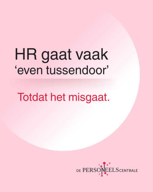HR hoeft geen hoofdpijndossier te zijn (maar wel goed geregeld)